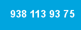 938 113 93 75